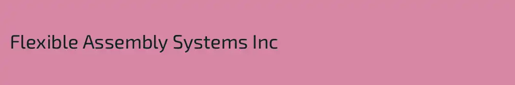 Flexible Assembly Systems Inc